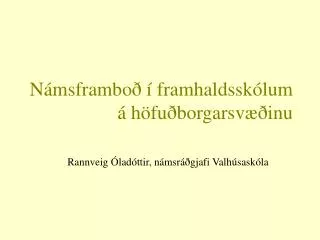 n msframbo framhaldssk lum h fu borgarsv inu