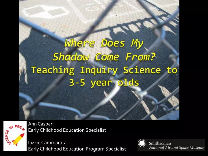 where does my shadow come from teaching inquiry science to 3 5 year olds