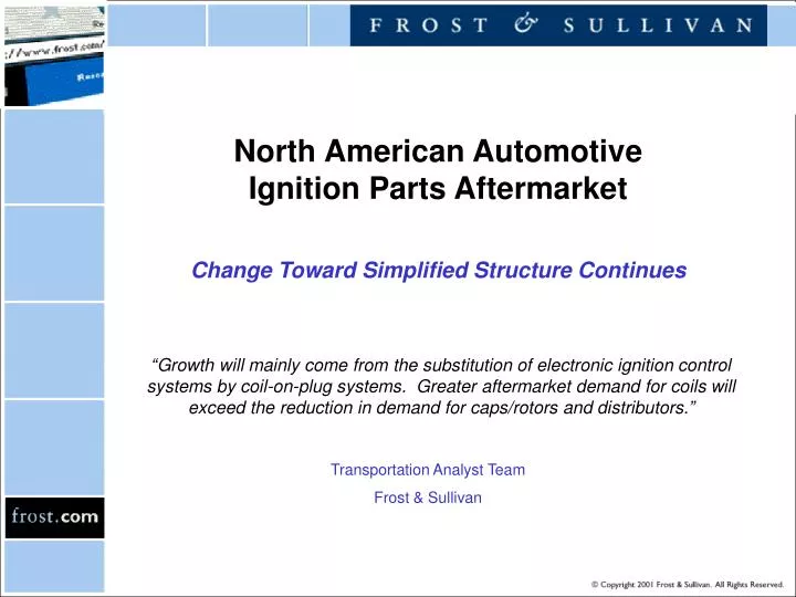 north american automotive ignition parts aftermarket change toward simplified structure continues
