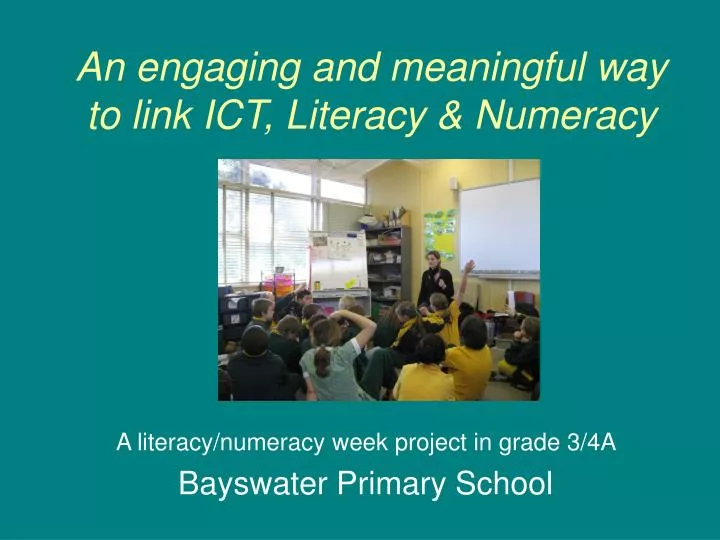an engaging and meaningful way to link ict literacy numeracy
