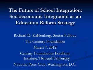The Future of School Integration: Socioeconomic Integration as an Education Reform Strategy