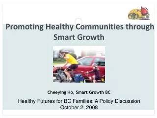 Healthy Futures for BC Families: A Policy Discussion October 2, 2008