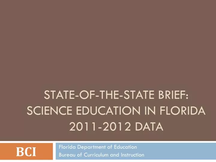 state of the state brief science education in florida 2011 2012 data