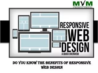 Do You Know The Benefits Of Responsive Web Design