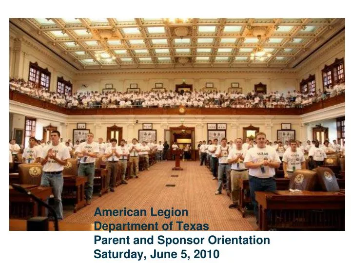 american legion department of texas parent and sponsor orientation saturday june 5 2010