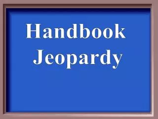 Handbook Jeopardy