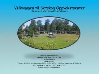 velkommen til setskog oppvekstsenter rsplan virksomhetsplan 2013