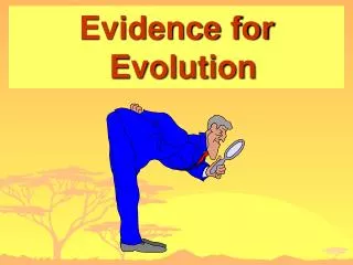 Evidence for Evolution