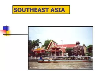 SOUTHEAST ASIA