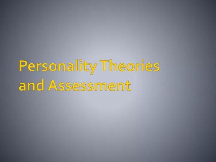 personality theories and assessment