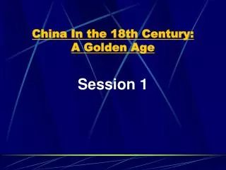 china in the 18th century a golden age