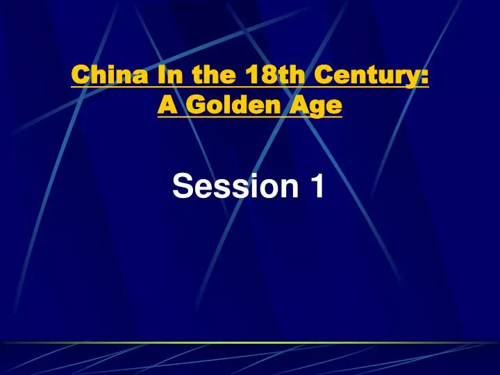 china in the 18th century a golden age