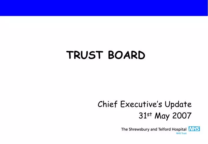 chief executive s update 31 st may 2007