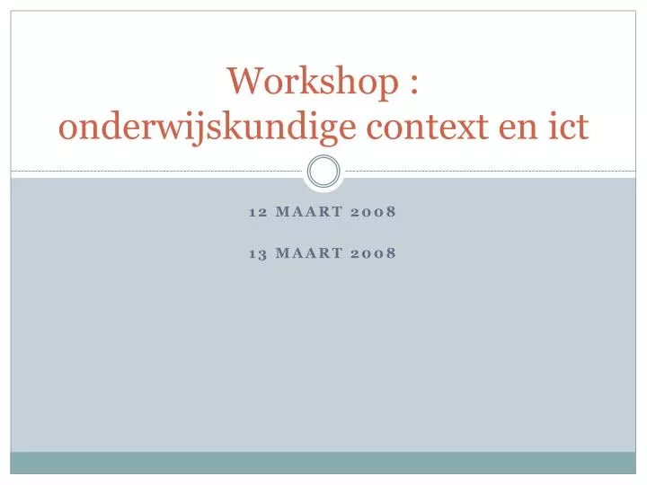 workshop onderwijskundige context en ict