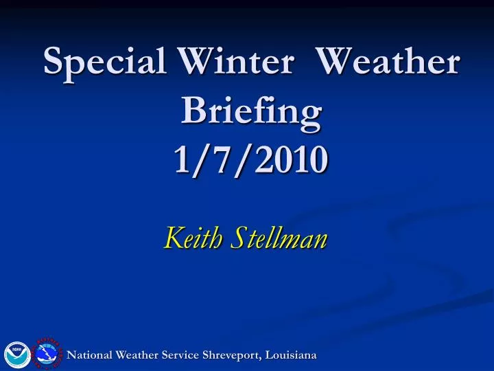 special winter weather briefing 1 7 2010
