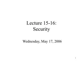 Lecture 15-16: Security