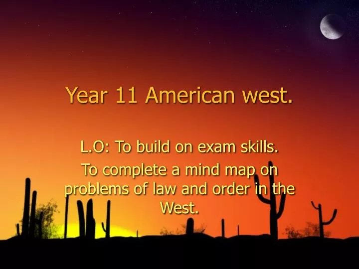 year 11 american west