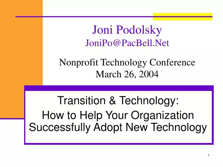 joni podolsky jonipo@pacbell net nonprofit technology conference march 26 2004