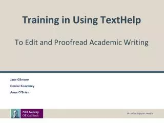 Training in Using TextHelp To Edit and Proofread Academic Writing