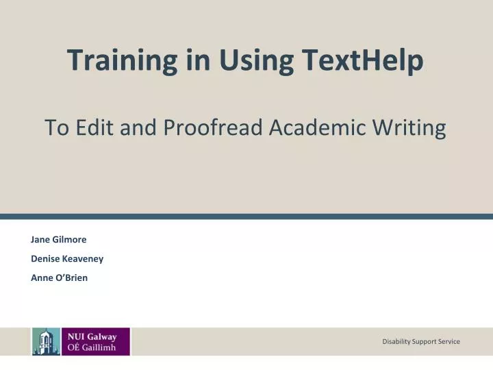 training in using texthelp to edit and proofread academic writing