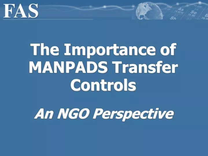 the importance of manpads transfer controls an ngo perspective
