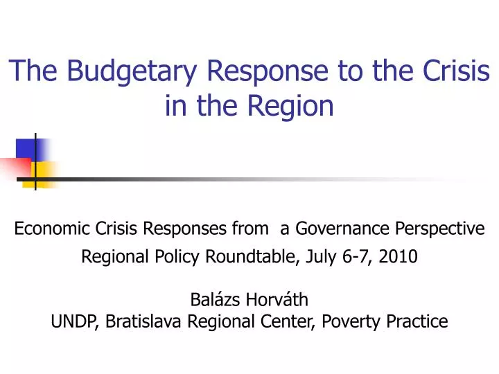 the budgetary response to the crisis in the region