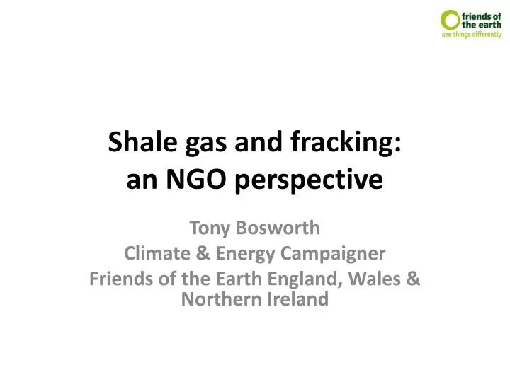 shale gas and fracking an ngo perspective