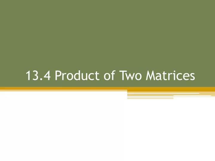 13 4 product of two matrices