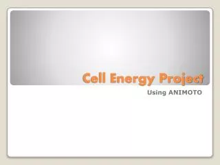 Cell Energy Project