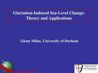 Glaciation-Induced Sea-Level Change: Theory and Applications