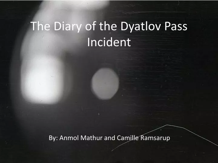 the diary of the dyatlov pass incident