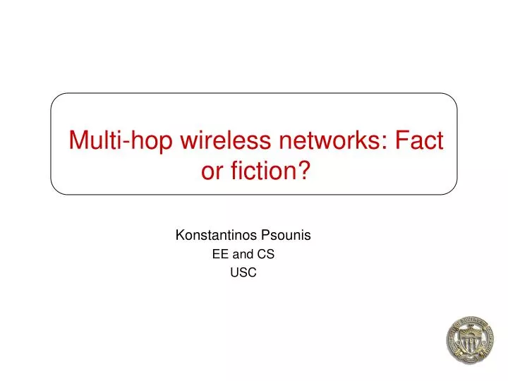 multi hop wireless networks fact or fiction