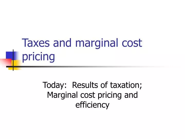 taxes and marginal cost pricing