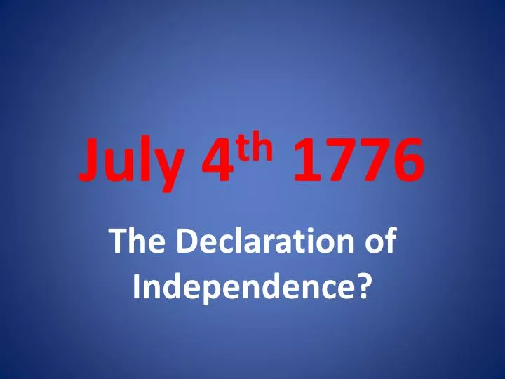 july 4 th 1776