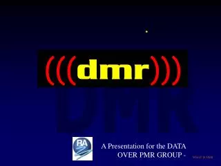 WHAT IS DMR