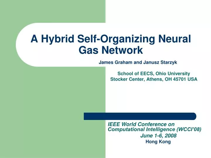a hybrid self organizing neural gas network