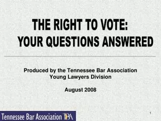 Produced by the Tennessee Bar Association Young Lawyers Division August 2008