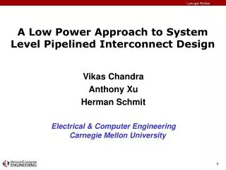 A Low Power Approach to System Level Pipelined Interconnect Design