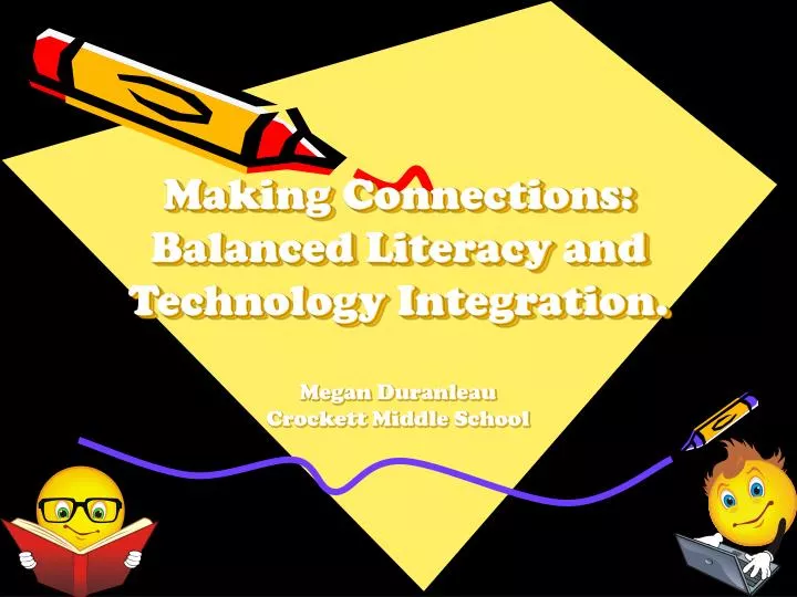 making connections balanced literacy and technology integration