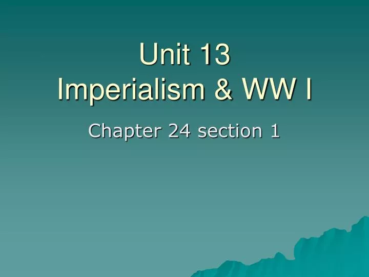 unit 13 imperialism ww i