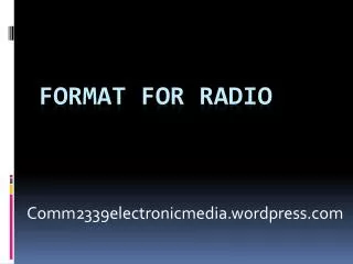 Format for Radio