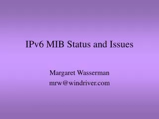 IPv6 MIB Status and Issues