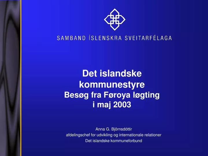 det islandske kommunestyre bes g fra f roya l gting i maj 2003
