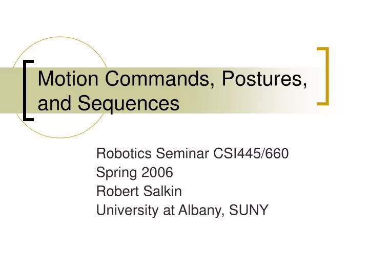 motion commands postures and sequences