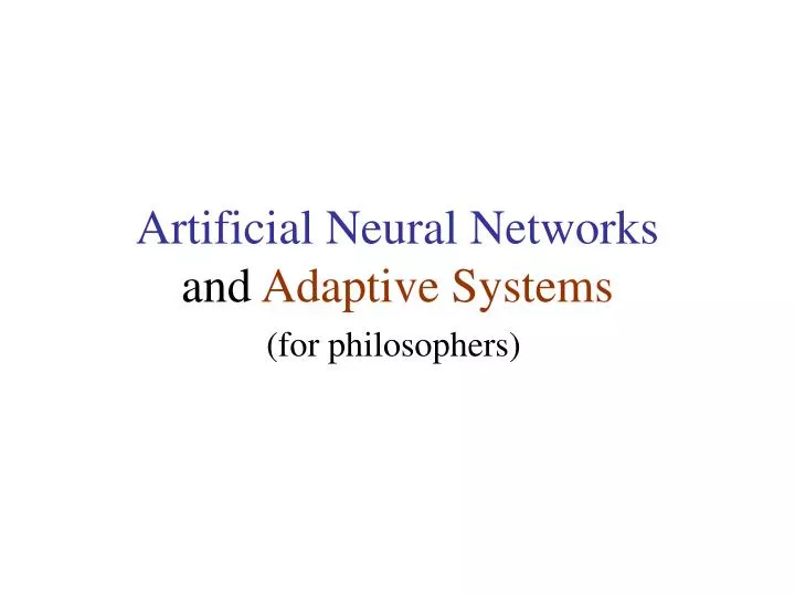 artificial neural networks and adaptive systems