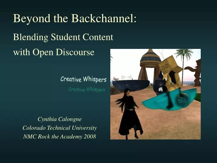 beyond the backchannel blending student content with open discourse