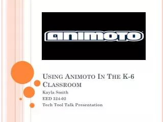 Using Animoto In The K-6 Classroom