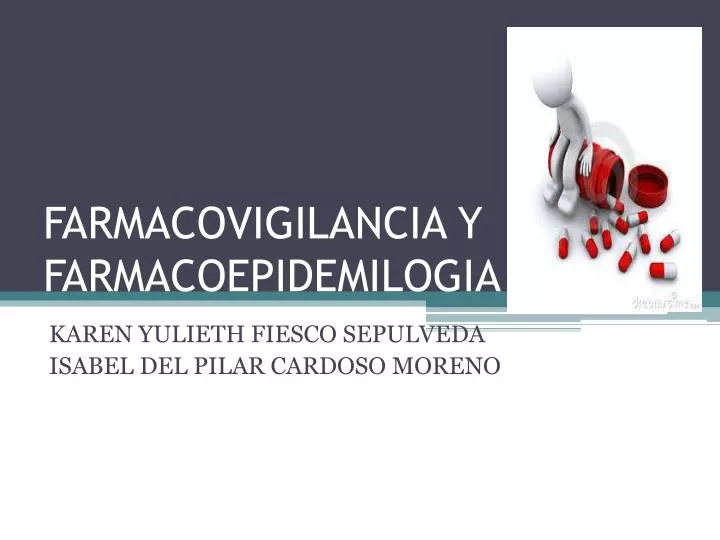 farmacovigilancia y farmacoepidemilogia