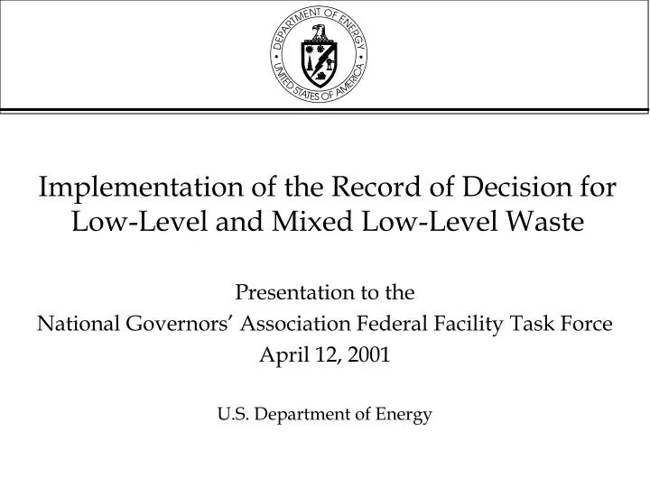 implementation of the record of decision for low level and mixed low level waste