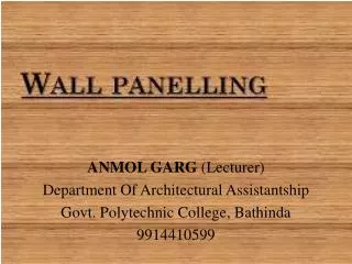 ANMOL GARG (Lecturer) Department Of Architectural Assistantship